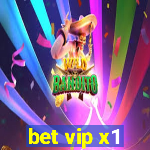 bet vip x1